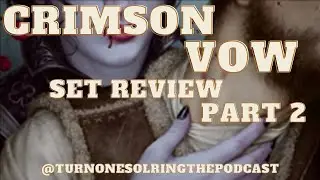 Episode 139 Crimson Vow Set Review Part 2 - Whatever You Want! Pick Whatever You Want!