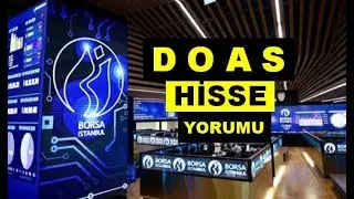 yeni DOAS Hisse Yorumu - Doğuş Otomotiv Teknik Analiz Hedef
