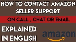 How Do I Contact Amazon Seller Support | How To Contact Amazon Seller Support