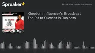The P's to Success in Business
