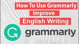How to Use Grammarly STEP by STEP - Beginner's Guide (2023)