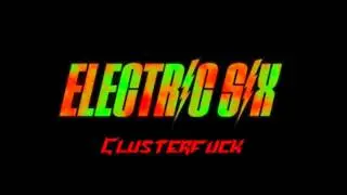 Electric Six - Clusterfuck [HD]