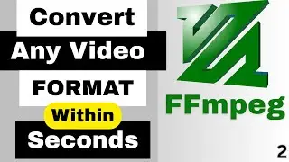 Convert Any Video Format with FFmpeg | Complete Step-by-Step Guide