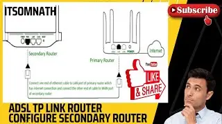 #ADSL TPlink router configure secondary router