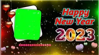 Happy new year 2023 green screen video | New year 2023 green screen | New green video