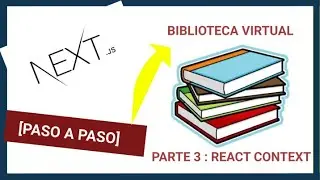 📕📕 NEXT.JS TUTORIAL PRACTICO PARA PRINCIPIANTES | REACT CONTEXT | PARTE 3