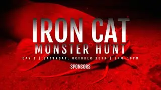 IRON CAT MONSTER HUNT DAY 1