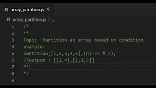 Partition an Array based on condition | Very important JavaScript tips and tricks