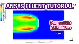 ANSYS Fluent Tutorial : Drag and Lift Calculations in ANSYS Fluent (Part-1)
