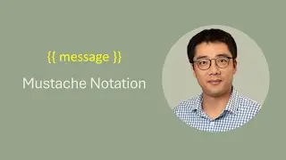 [Episode 7] Mustache Notation