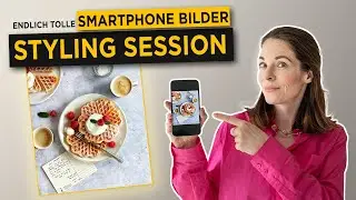 Food Fotografie mit dem Smartphone - Schritt für Schritt. Schau mir über die Schulter!