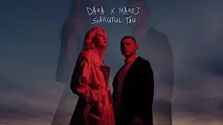 DARA x MARÉJ - Sărutul Tău | Official Video