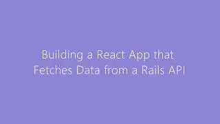 Building a React App that Consumes a JSON API