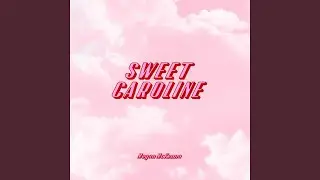 Sweet Caroline