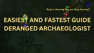 OSRS Deranged Archaeologist Guide | EASIEST AND FASTEST GUIDE