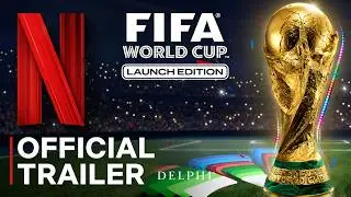 FIFA WORLD CUP : The Official Netflix Game Trailer