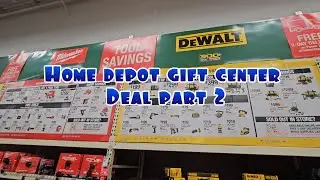 Home Depot Gift Center Deals Part 2