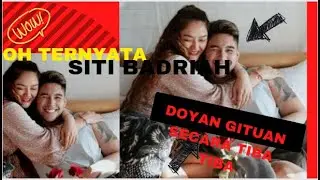 Siti Badriah akui suka bereksprimen saat berhubungan dengan pasangan  Lagi berhubungan tiba tiba.