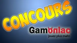 ( FINI ) /ANNONCE CONCOURS/ 25e GAMONIAC A GAGNER!