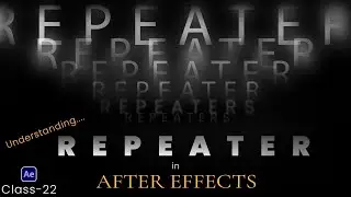 Concept of Repeaters in After Effects | Class-22