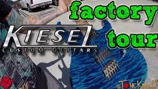 Kiesel Guitars - Factory Tour - 1 HOUR