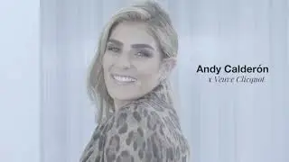 Una musa, una celebración... Andy Calderón x Veuve Clicquot