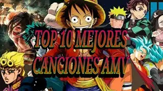 Top 10 De Mejores Canciones Para amv