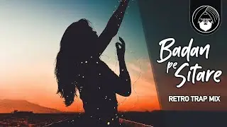 Badan Pe Sitare Lapete Huye | Retro Trap Mix | Dj Shelin & MoYaL | Mohammad Rafi | Turban Trap