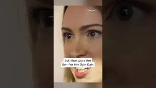 Evil Mom Uses Her Son For Her Own Gain #shorts