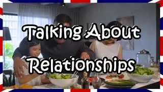 Talking About Relationships | Idioms and Phrasal Verbs | English for Adults