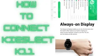 How to to Connect kieslect k11 Android and iPhone ios