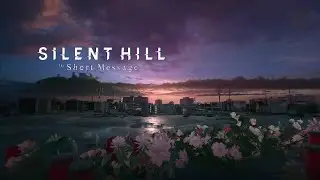 SILENT HILL: The Short Message