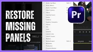 How to Restore Missing Panels in Premiere Pro