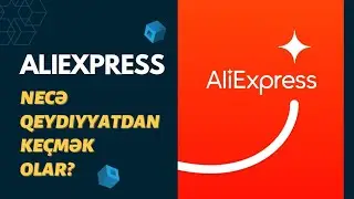 Aliexpress qeydiyyat (mobil) | Yeni 2022