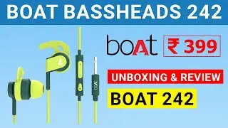 Boat Bassheads 242 Unboxing and Review | Best Earphones Under 500 Rs | Boat Wired Earphones
