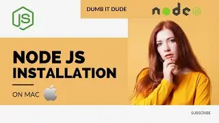 How to Install Node JS and Confirm Installation on Mac