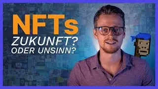 Was sind NFTs? Die Zukunft oder reine Spekulation? Anwendungsfälle & Probleme | Ethereum & Bitcoin