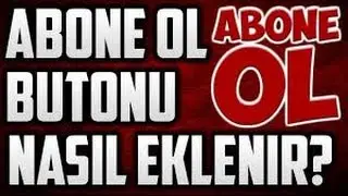 Nasıl Abone Ol Butonu Eklenir