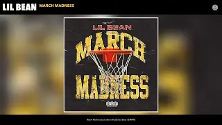 Lil Bean - March Madness (Official Audio)