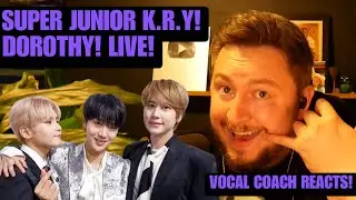 Vocal Coach Reacts! Super Junior K.R.Y! Dorothy! Live! Patreon Fast Track!