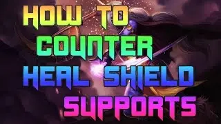 How To Counter Soraka and Sona | How To Counter Heal and Shield Supports