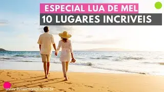 10 AMAZING PLACES TO SPEND THE HONEYMOON