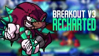 BREAKOUT V3 RECHARTED - FNF Vs Sonic.EXE Illegal instruction