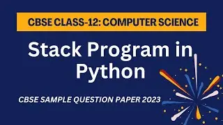 Class-12: Computer Science | Stack Program to Push and Pop Operations | CBSE Sample Paper 2023
