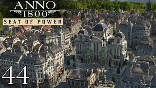 Anno 1800 Season 2 - Seat of Power DLC | A ZOO FOR CATS | Modded Let's Play | #44