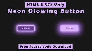 How to Create a Neon Glowing Button Using HTML & CSS – Simple Tutorial