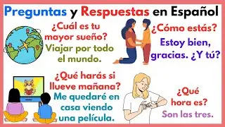 Spanish For Beginners: Question and Answer: Learn Spanish with 100 Daily Phrases