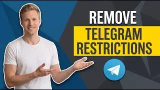 How To Remove Telegram Restrictions (Easy Guide)