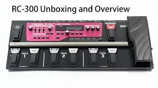 BOSS RC-300 Loop Station Unboxing