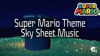 Super Mario Theme | Sky Cotl Sheet Music